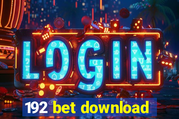 192 bet download