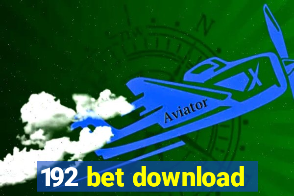 192 bet download