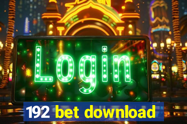 192 bet download