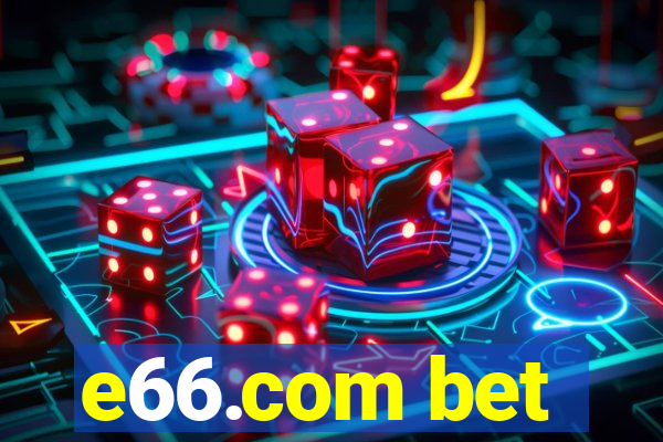 e66.com bet