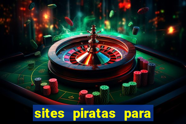 sites piratas para ver jogos