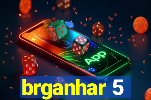 brganhar 5