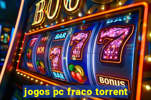 jogos pc fraco torrent