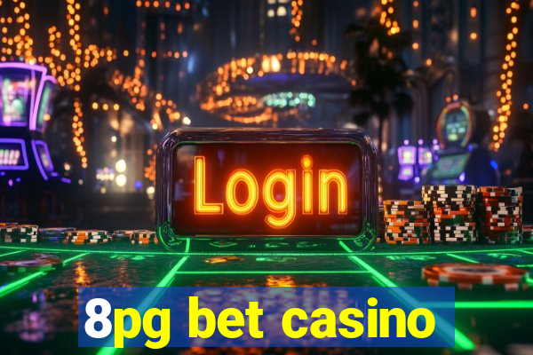 8pg bet casino