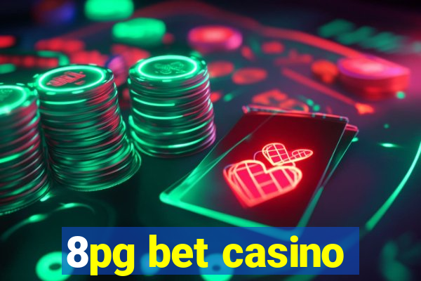 8pg bet casino