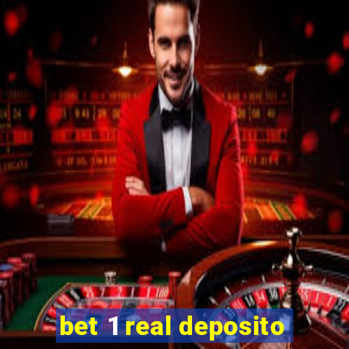 bet 1 real deposito