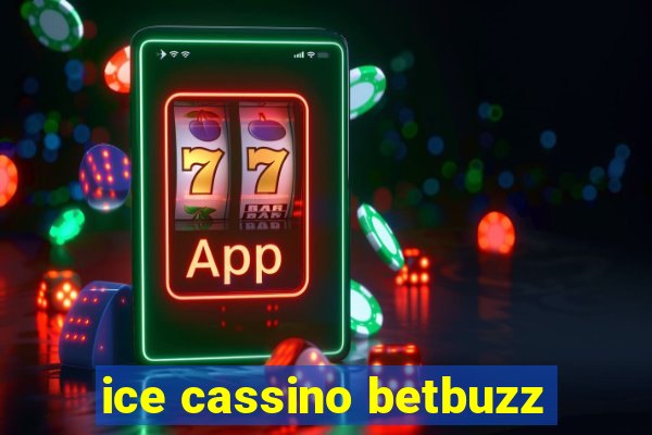 ice cassino betbuzz