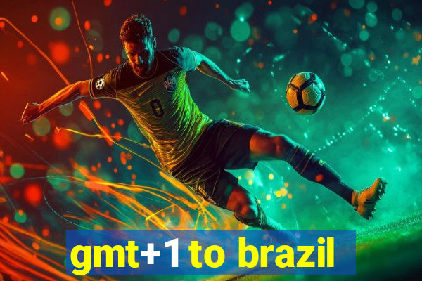 gmt+1 to brazil