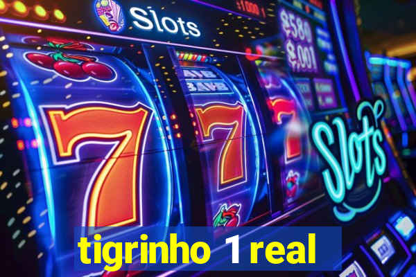 tigrinho 1 real