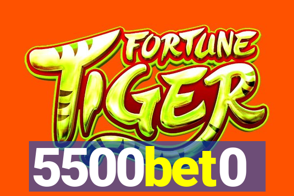 5500bet0