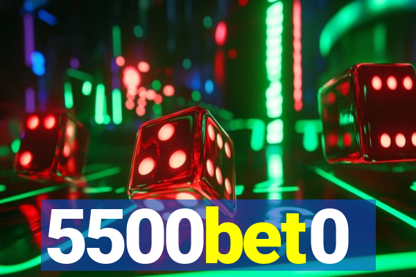 5500bet0