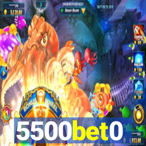 5500bet0