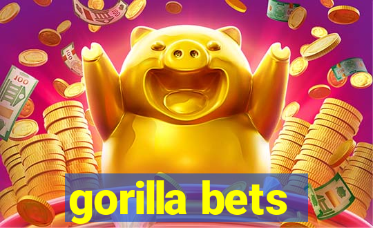 gorilla bets