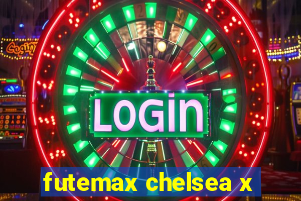 futemax chelsea x