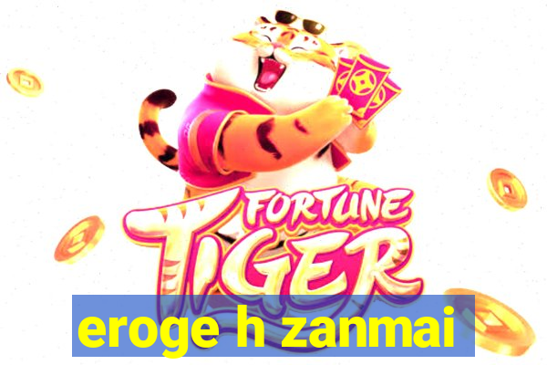 eroge h zanmai