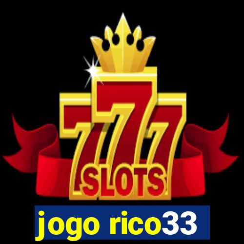 jogo rico33