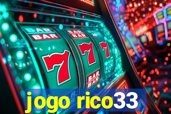 jogo rico33