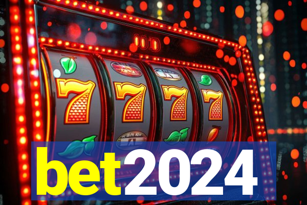 bet2024