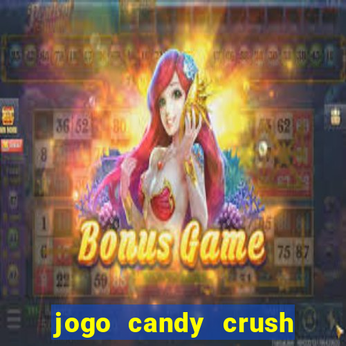 jogo candy crush paga mesmo