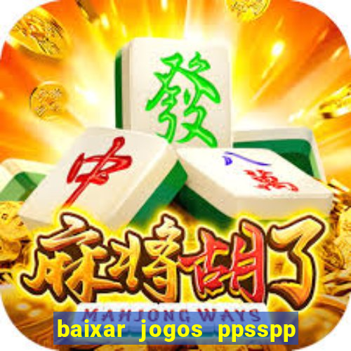 baixar jogos ppsspp para android