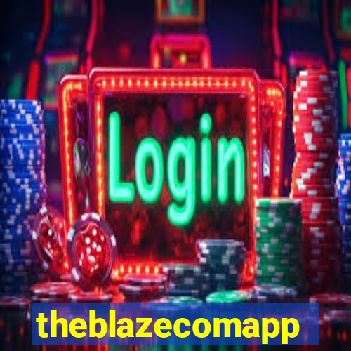 theblazecomapp