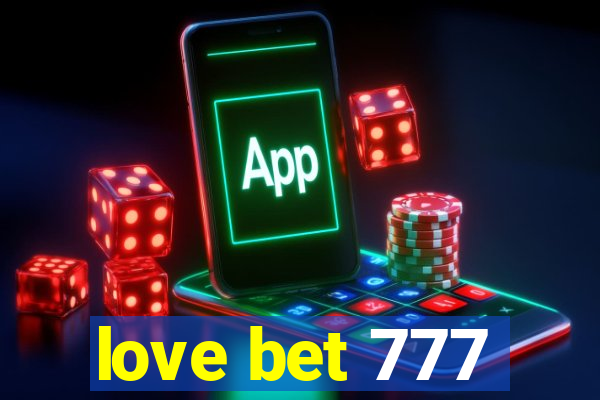 love bet 777