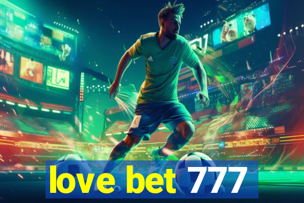 love bet 777