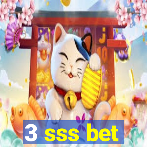 3 sss bet