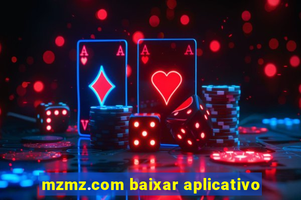 mzmz.com baixar aplicativo