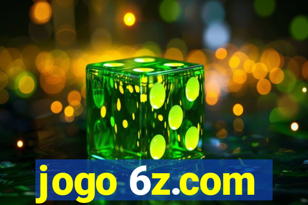 jogo 6z.com