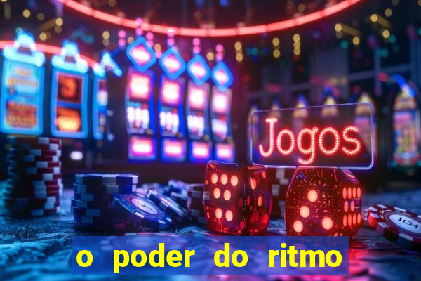 o poder do ritmo 2 filme completo dublado topflix