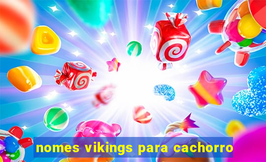 nomes vikings para cachorro