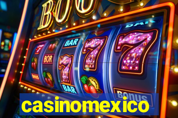 casinomexico