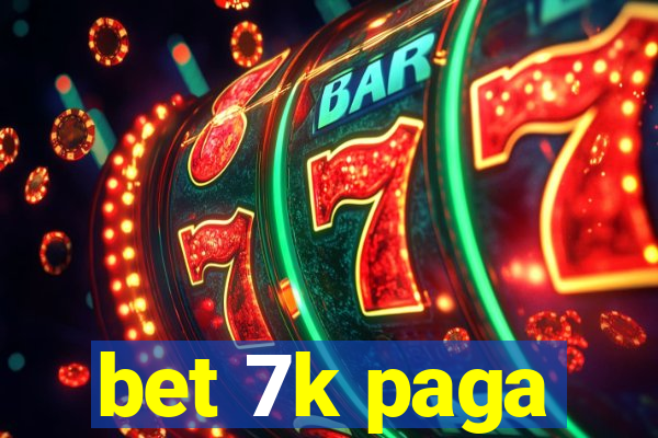 bet 7k paga