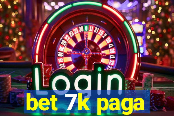 bet 7k paga