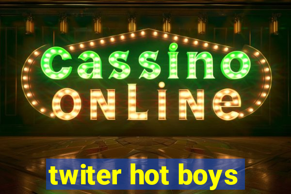 twiter hot boys