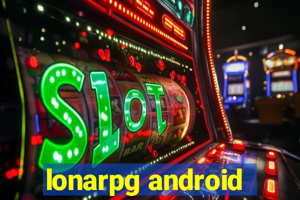 lonarpg android