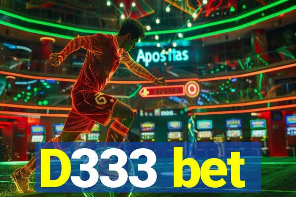 D333 bet