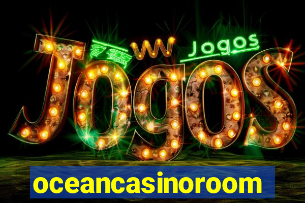 oceancasinoroom