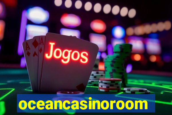 oceancasinoroom