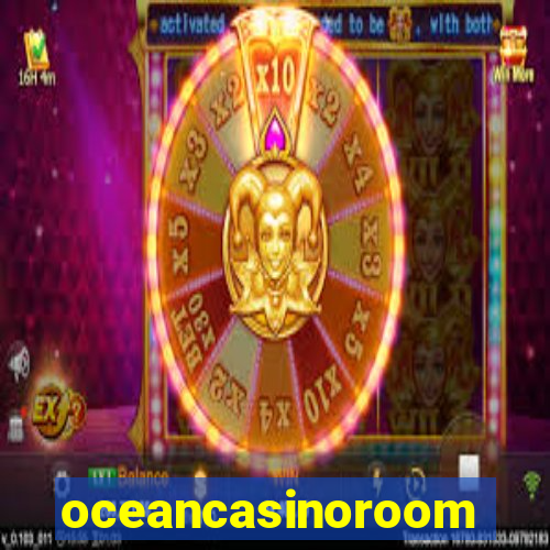 oceancasinoroom