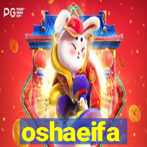 oshaeifa