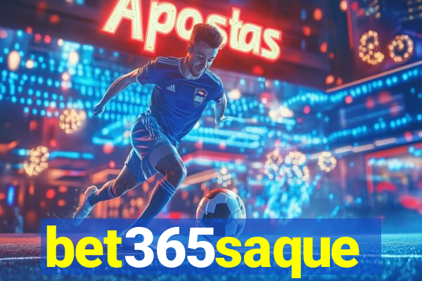 bet365saque