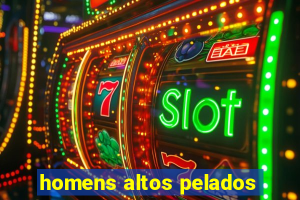 homens altos pelados