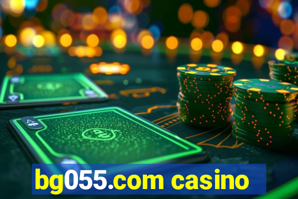 bg055.com casino