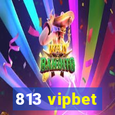 813 vipbet