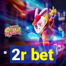 2r bet