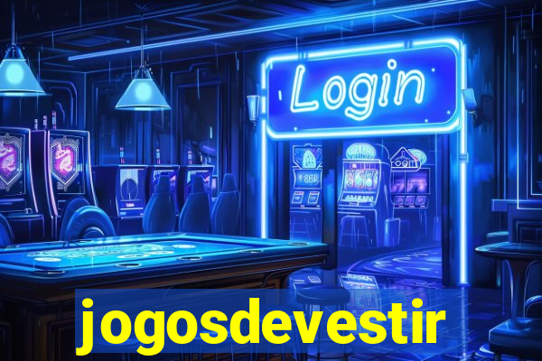 jogosdevestir