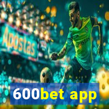 600bet app