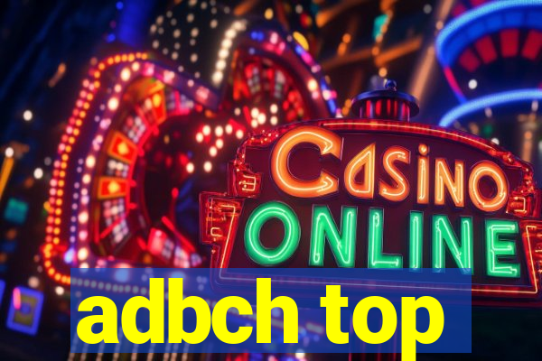 adbch top